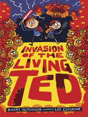 cover image of Invasion of the Living Ted